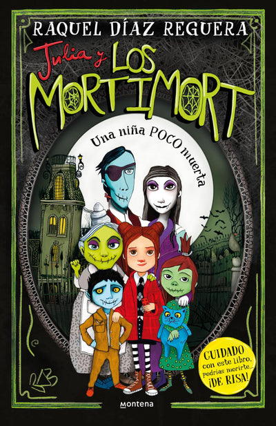 Julia y los Mortimort 1 - Una niña un poco muerta