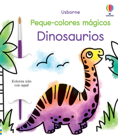 Peque-colores mágicos: Dinosaurios - Usborne