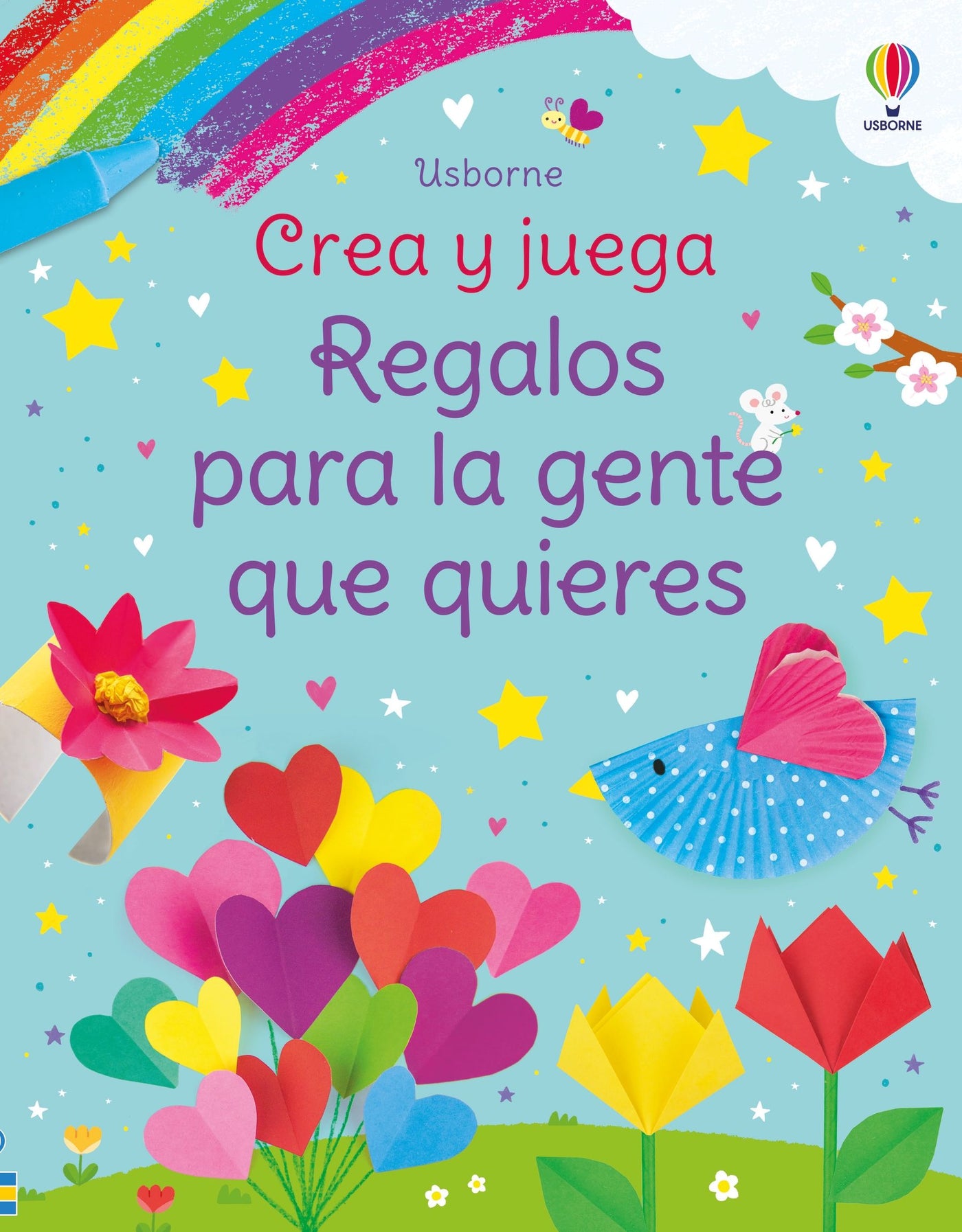 Crea y juega: Regalos para la gente que quieres - Usborne