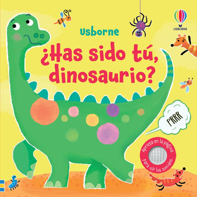 ¿Has sido tú, dinosaurio? - Usborne