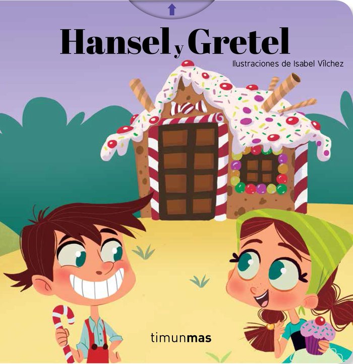 Hansel y Gretel: Cuento con mecanismos