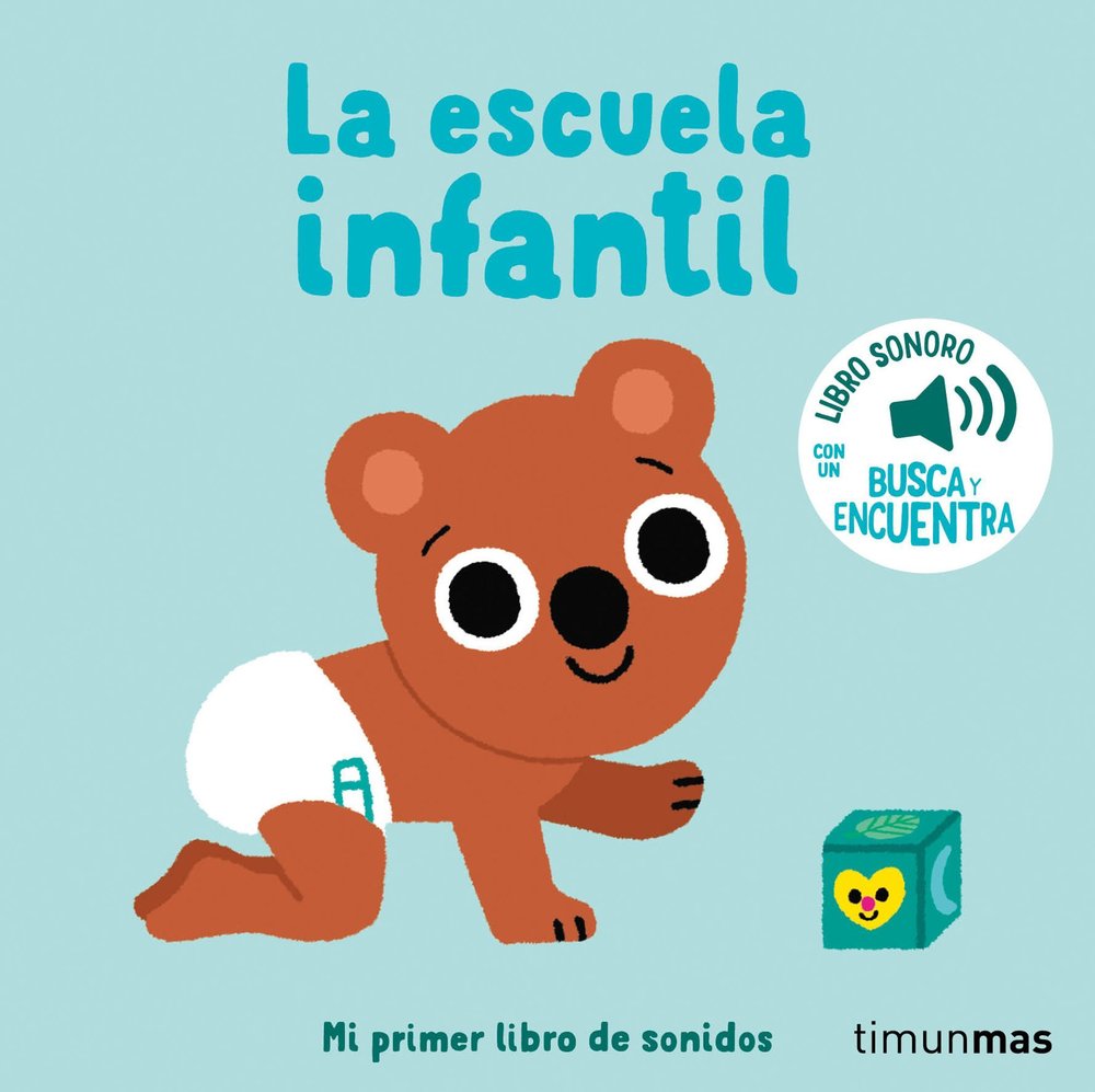 La escuela infantil, mi primer libro de sonidos