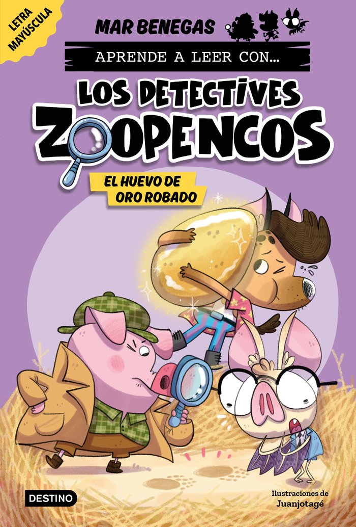 Aprende a leer con Los Detectives Zoopencos. El Huevo de Oro Robado
