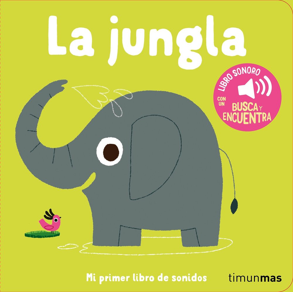 Mi primer libro de sonidos: La Jungla