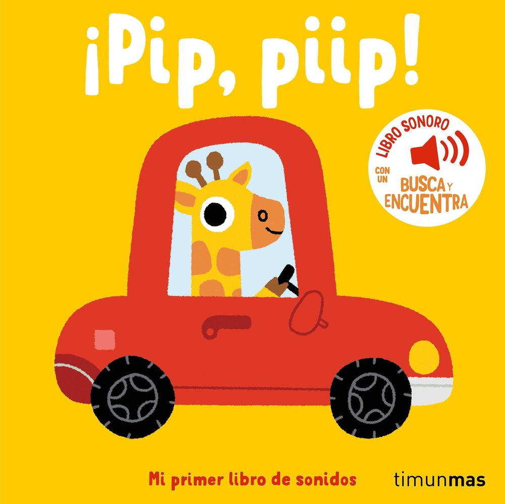 Mi primer libro de sonidos: ¡Pip, Piip!