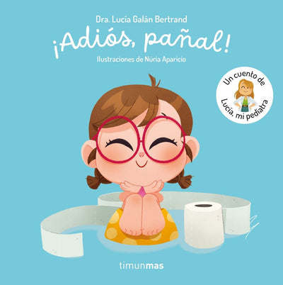 ¡Adiós, pañal! - Lucia, Mi Pediatra