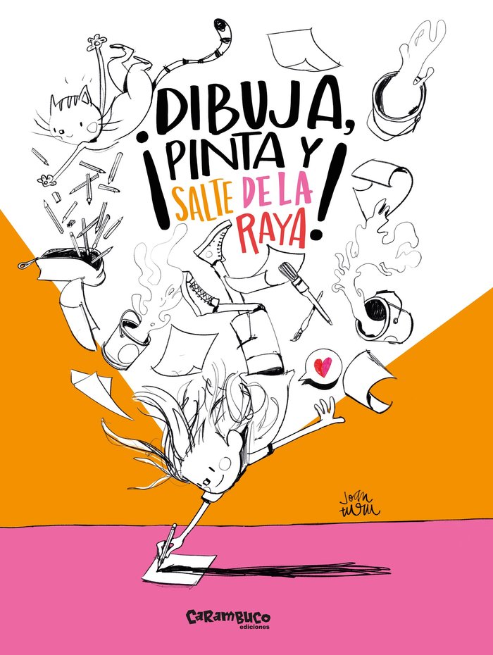 ¡Dibuja, pinta y salte de la raya! - Joan Turu