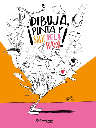 ¡Dibuja, pinta y salte de la raya! - Joan Turu