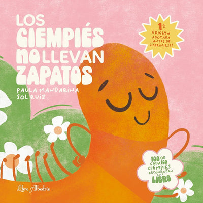 Los Ciempiés no llevan Zapatos