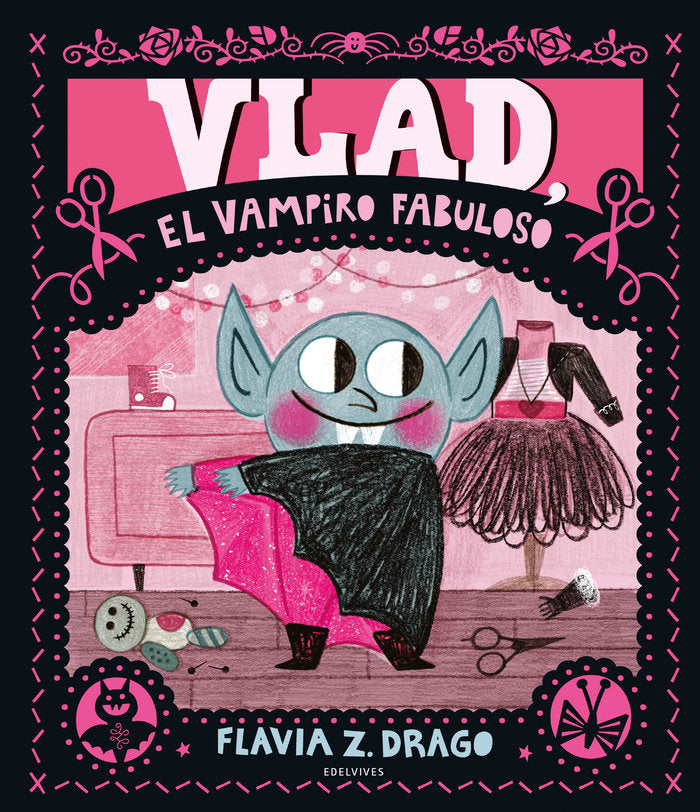 Vlad, el vampiro fabuloso - Edelvives