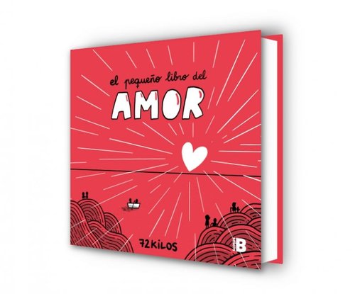 El pequeño libro del Amor - 72 kilos
