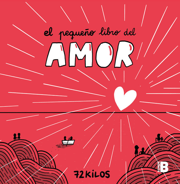 El pequeño libro del Amor - 72 kilos