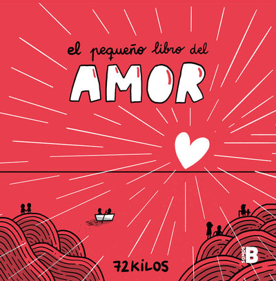 El pequeño libro del Amor - 72 kilos
