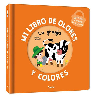 Mi libro de olores y colores: La granja