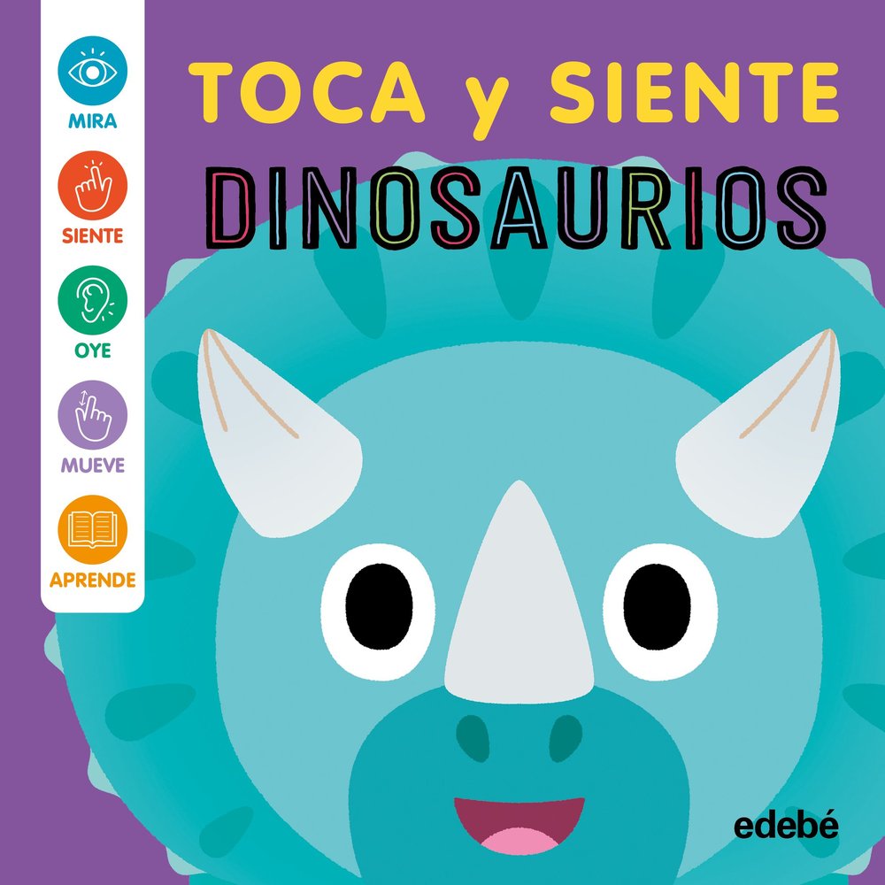 Dinosaurios Toca y Siente  - Edebe