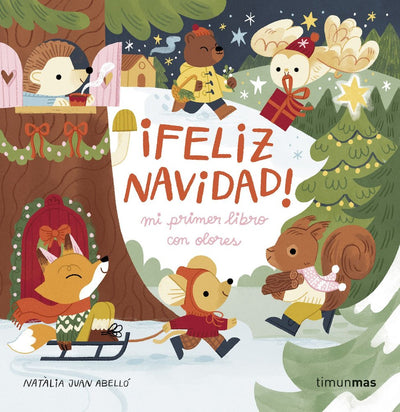 Feliz Navidad Mi Primer Libro con Olores - Timún Más Infantil