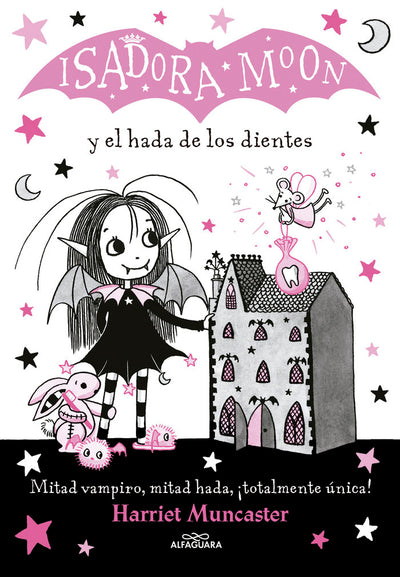 Isadora Moon 10: El Hada De Los Dientes - Alfaguara IJ