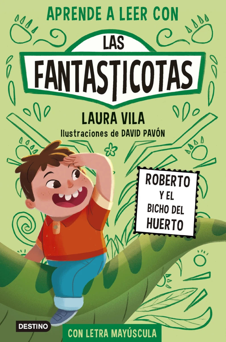 Aprende a leer con Las Fantasticotas 10: Roberto y el bicho del huerto