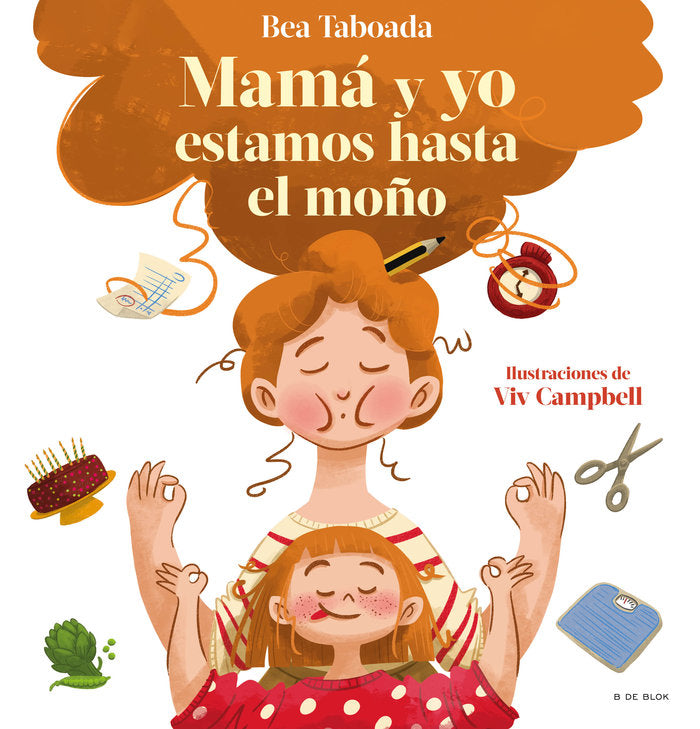 Mamá y yo estamos hasta el moño